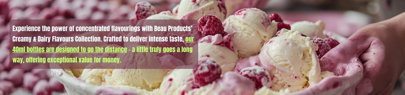 Creamy & Dairy Flavourings By Beau Products