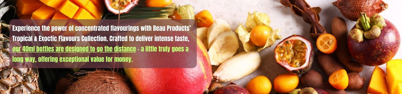Tropical & Exotic Flavourings By Beau Products